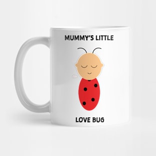 Mummy's Love Bug Mug